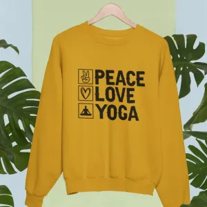 Peace Love Yoga Unisex Sweatshirt